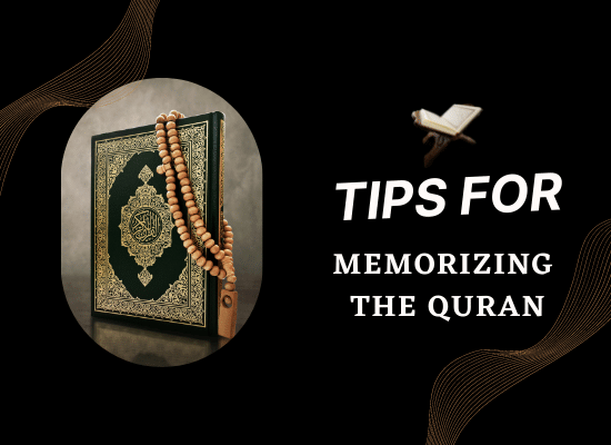 Tips For Memorizing The Quran