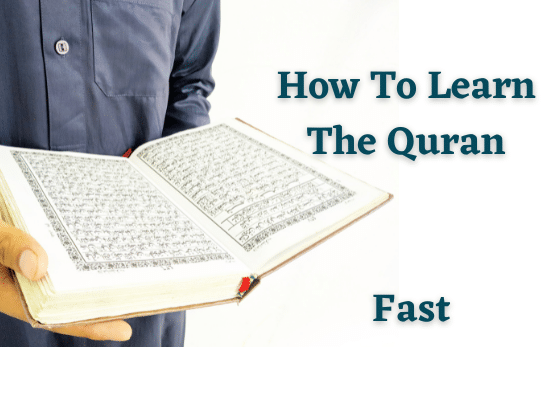 How To Learn The Quran Fast